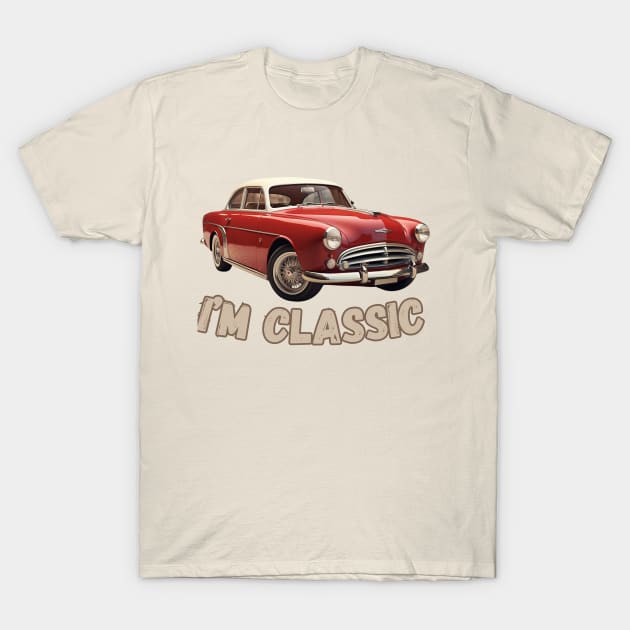 I'm classic | Funny vintage retro grunge t-shirt with old truck makes a great gift for dad, or husband especially Fathers Day T-Shirt by PrintVibes